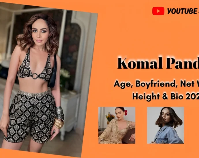 Komal Pandey Age, Boyfriend, Net Worth, Height & Bio 2026