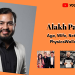 Alakh Pandey – Age, Wife, Net Worth & PhysicsWallah 2026