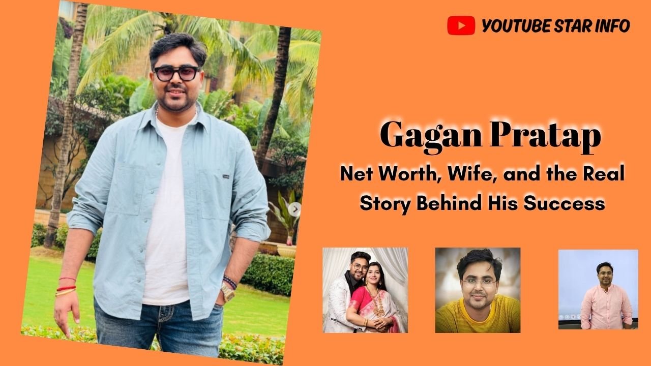 Gagan Pratap Net Worth, Wife, and the Real Story Behind His Success