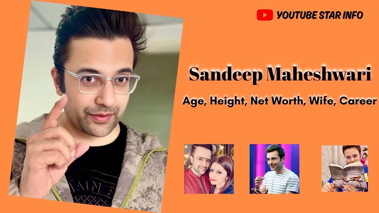 Sandeep Maheshwari: Age, Height, Net Worth, Wife, Business & Bio