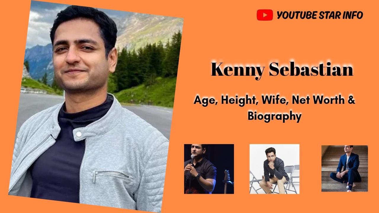Kenny Sebastian Age, Height, Wife, Net Worth & Biography